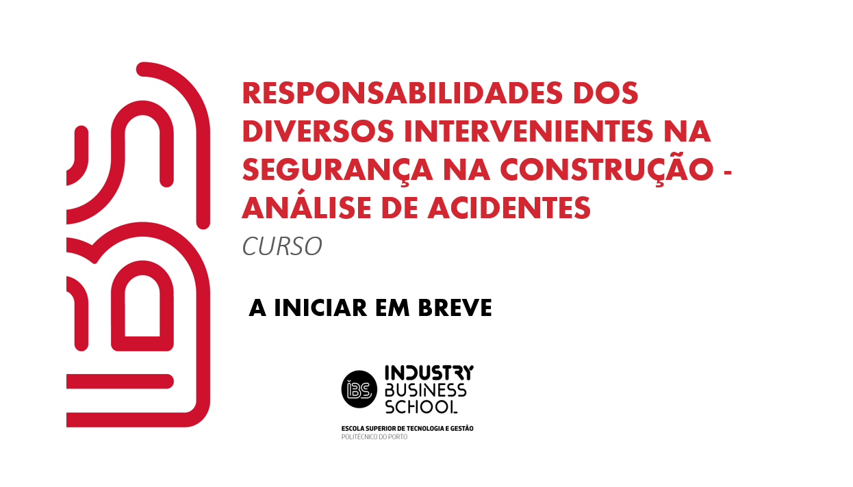 Responsabilidades dos Diversos Intervenientes na Segurança na Construção - Análise de Acidentes